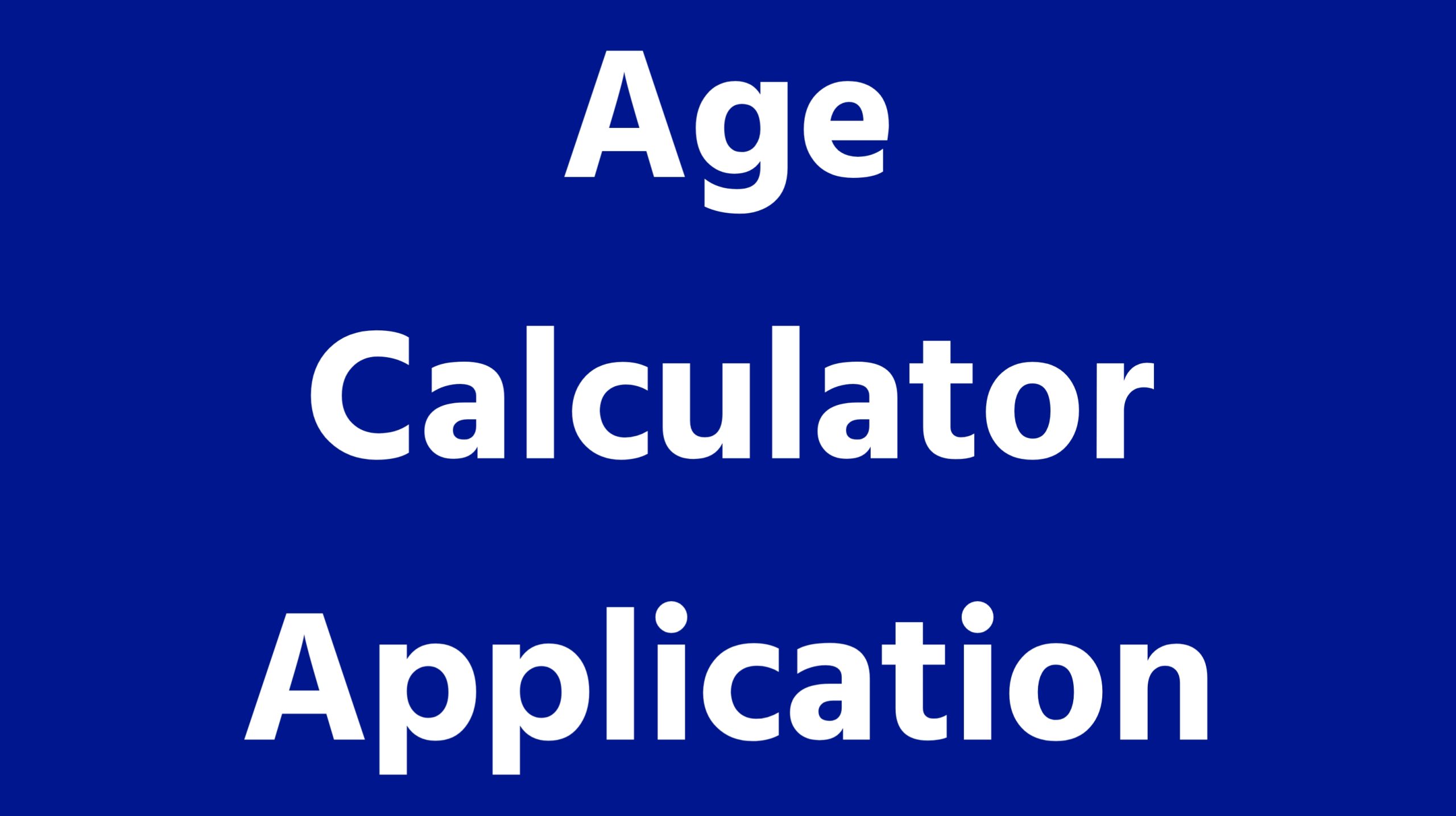 Age Calculator App 2023 Age Calculator App 2023